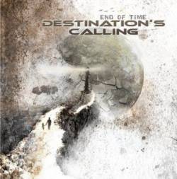 Destinations Calling : End of Time